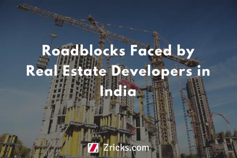Roadblocks Faced by Real Estate Developers in India